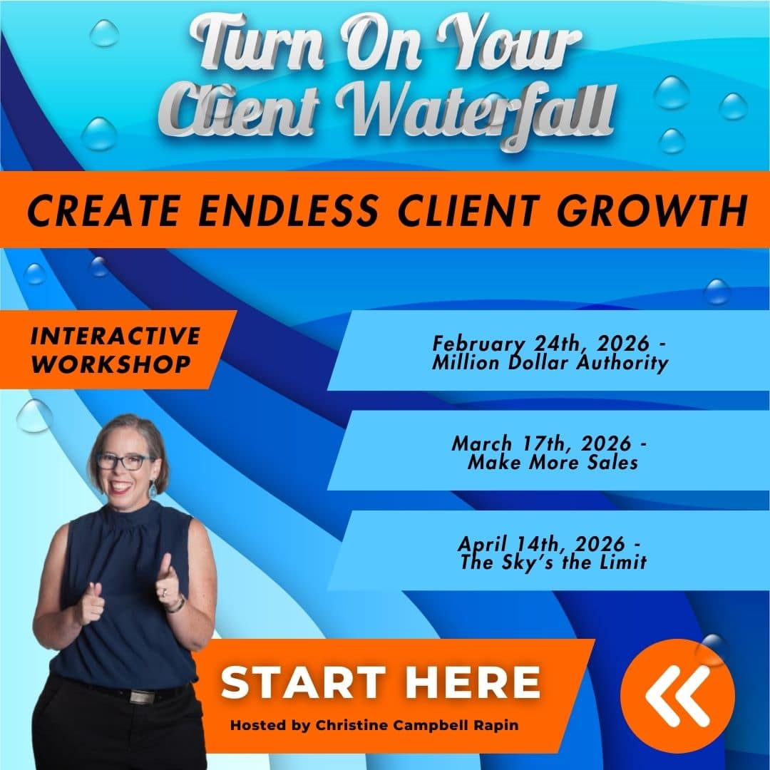 Turn on Your Client Waterfall and Create Endless Client Growth.