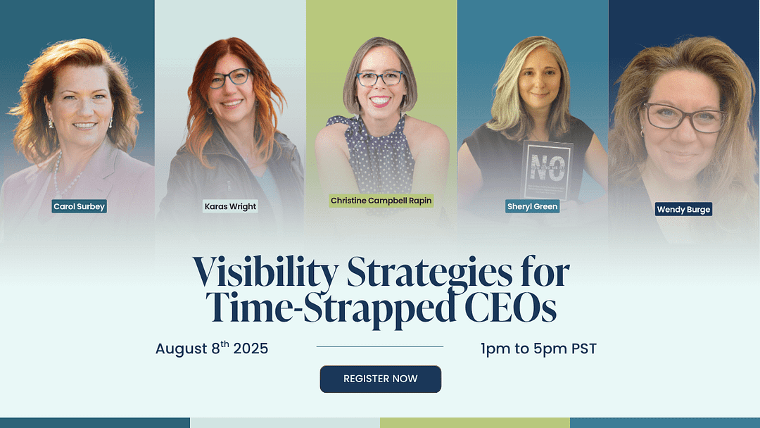 Lead with Authority: Visibility Strategies for Time-Strapped CEOs featuring guest speaker Christine Campbell Rapin.
