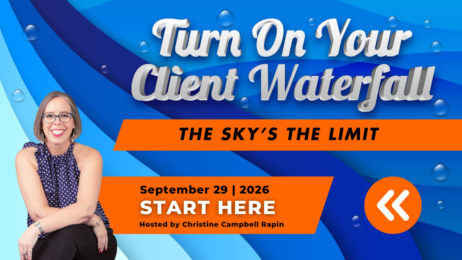 Turn on Your Client Waterfall: The Sky's the Limit. Join us on September 29th, 2026. Register now.