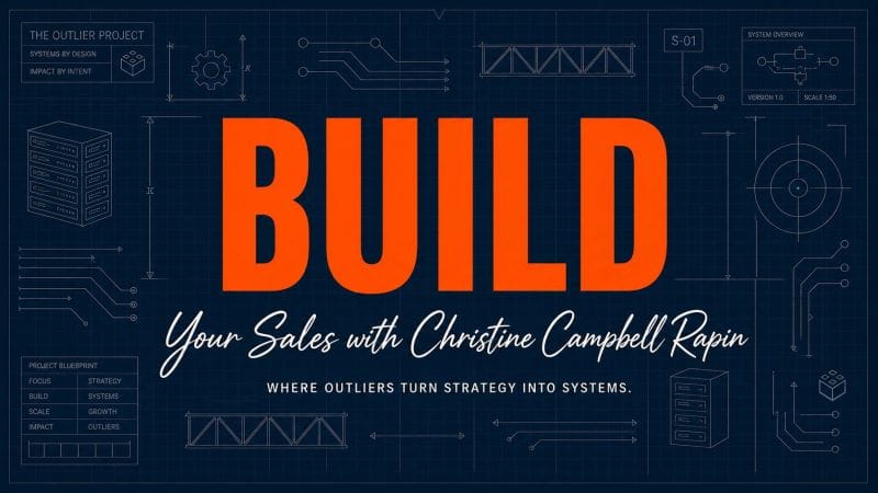 BUILD is a new live and interactive virtual event series for members of The Outlier Project where top sales, marketing, and operations operators walk you through the unsexy, sustainable fundamentals of building a business that lasts. It’s not theory or motivation, it’s “here is the playbook, the template, the sequence” so our members can shore up the core of their business and keep scaling without breaking. BUILD is where Outliers turn strategy into systems. We are kicking things off with one of the most talented BUILDers I know Christine Campbell Rapin. She supercharges businesses. Let’s BUILD!