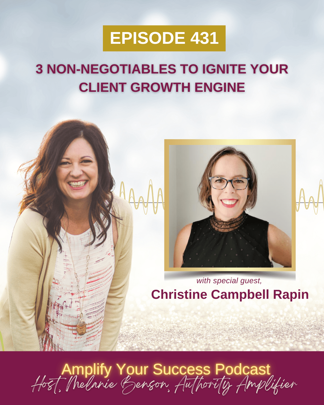 Amplify Your Success Podcast episode 431 featuring Christine Campbell Rapin