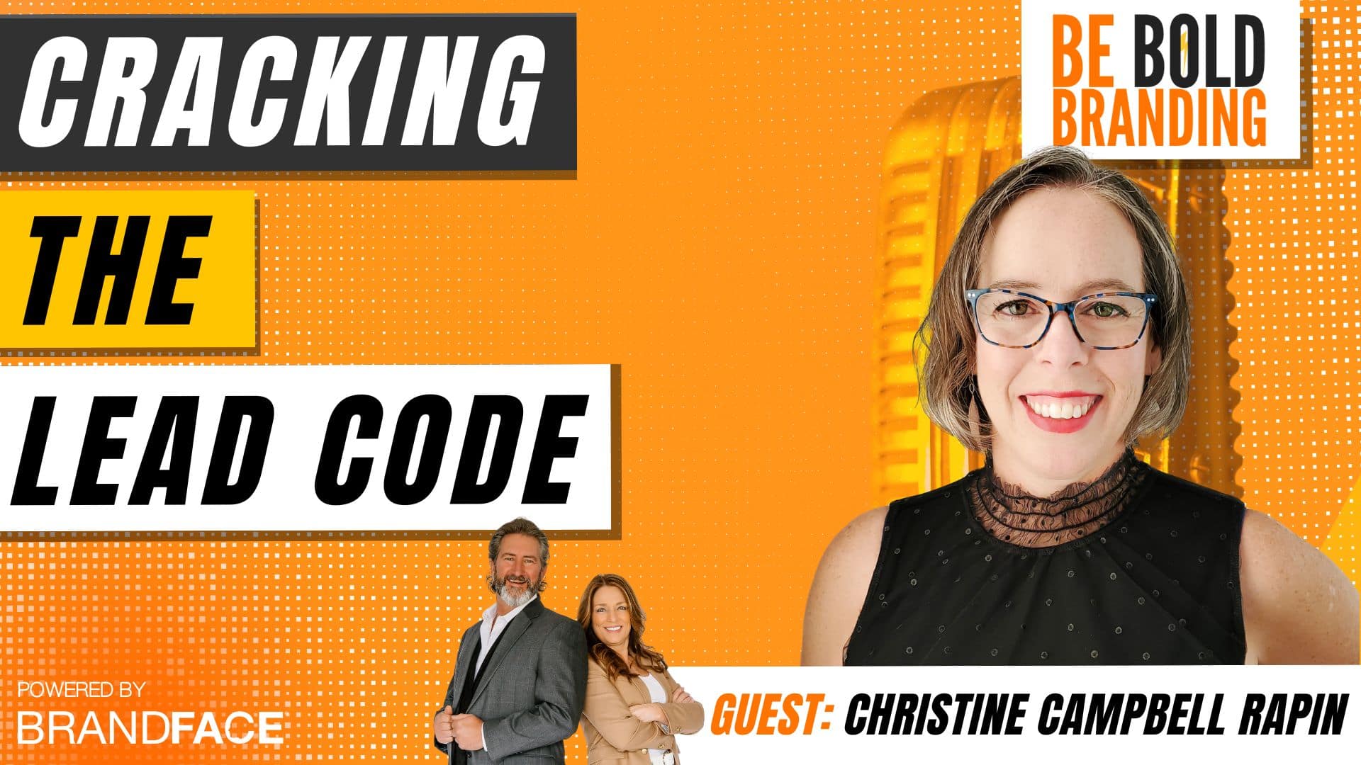 Christine Campbell Rapin was interviewed by Tonya & Michael on the top 2% globally ranked "Be BOLD Branding Podcast" where she shared her BOLD MOVES on how she has helped more than 400 businesses build a combined revenue of over one billion dollars by creating a consistent client growth engine. Tune in as we find out how she did it!